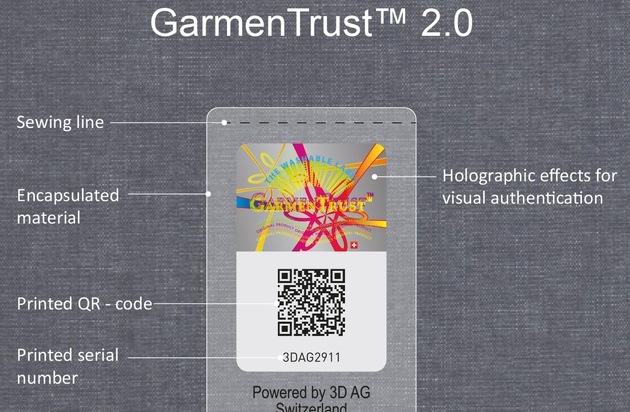 3D AG: Die 3D AG Schweiz, eine weltweit führende Hologramm- und Markenschutzfirma, lanciert GarmenTrust 2.0-Etiketten mit digitalen Smart-Label-Technologien für die Bekleidungsindustrie