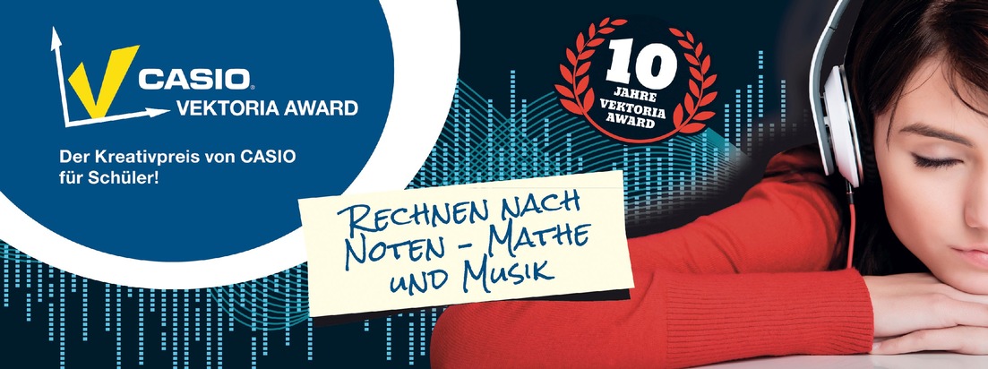 CASIO Europe GmbH: Vektoria Award: Schülerinnen und Schüler zeigen, dass Mathe rockt! / Beim Schülerwettbewerb von Casio werden die besten Video-Clips zum Thema Mathe und Musik mit 3.000 Euro Preisgeld prämiert