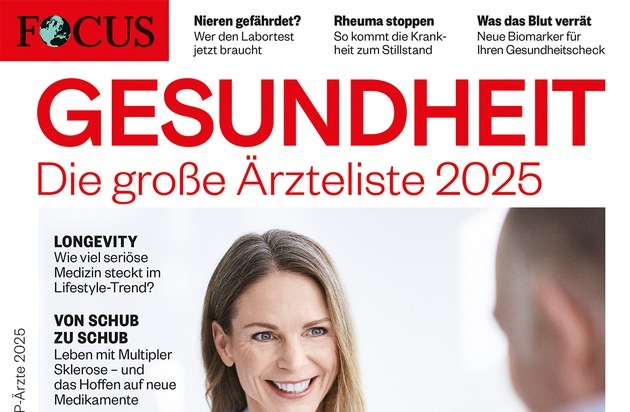 FOCUS-Gesundheit: Gemeinsam zur bestmöglichen Therapie / Die große Ärzteliste 2025 von FOCUS-Gesundheit ist erschienen