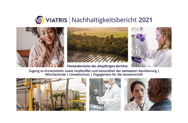 Pressemitteilung: Viatris veröffentlicht Nachhaltigkeitsbericht 2021 zu Entwicklung, Ergebnissen sowie Zielen des Unternehmens