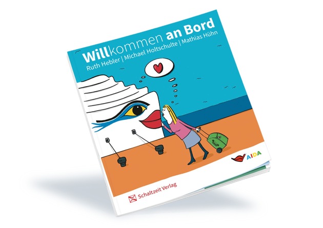 AIDA Pressemeldung: „Willkommen an Bord“ – Eine Reise voller Humor mit dem ersten AIDA Cartoonbuch