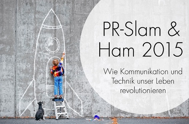 news aktuell GmbH: Weltraumfahrer, Zukunftsforscher und Slam Poetry - Neue Veranstaltungsreihe "PR-Slam & Ham 2015" von news aktuell