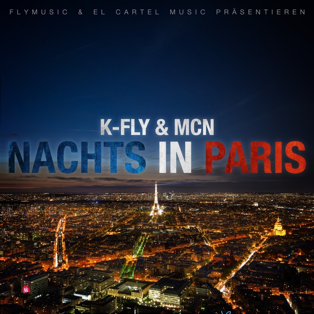 &quot;Nachts In Paris&quot;: Die neue Single von K-Fly x McN