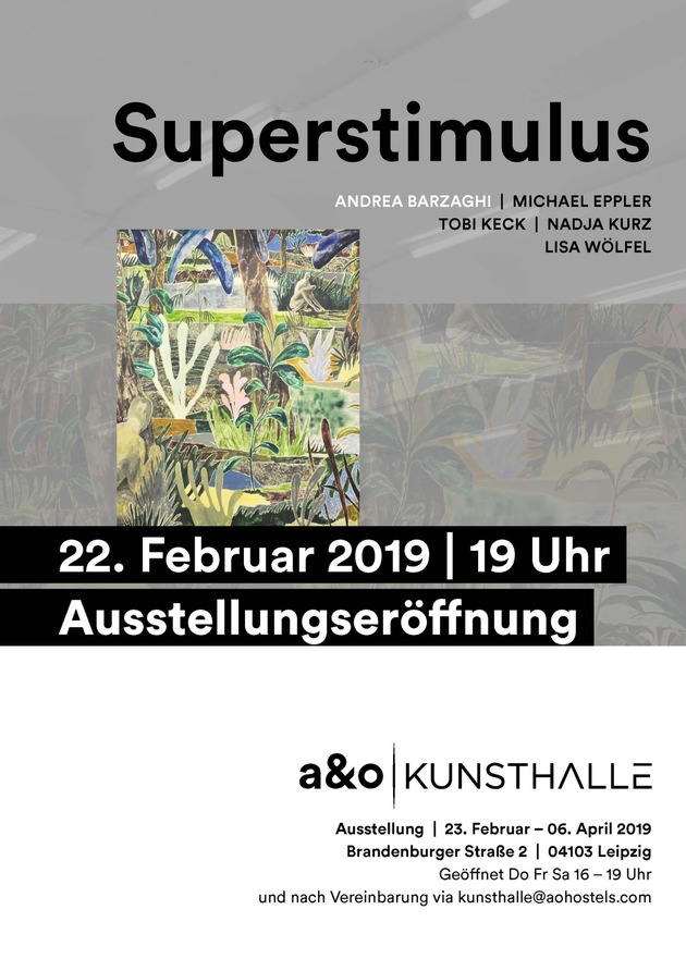 EINLADUNG: Vernissage &quot;Superstimulus&quot; mit Artist Talk in der a&amp;o Kunsthalle
