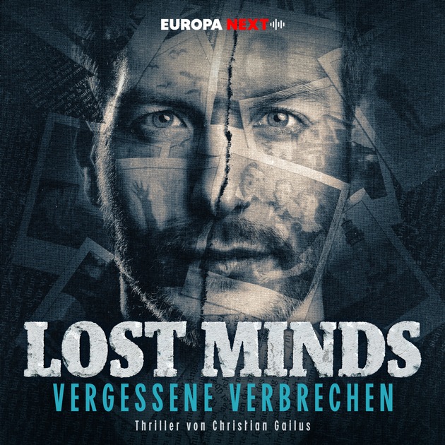 Psycho-Crime-Thriller Lost Minds - Vergessene Verbrechen: EUROPA NEXT etabliert Hörspielserien für Erwachsene weiter / Neue Kriminalfälle basierend auf der Erfolgsserie Hyde Away - Seelenschatten