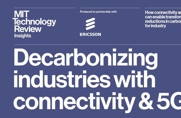 Ericsson GmbH: MIT-Report: 5G und Konnektivität können Emissionen reduzieren