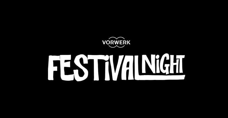 Vorwerk Festival Night: 30 Live-Konzerte, 30 St&auml;dte, 30 Artists - ab jetzt exklusive Ticket-Verlosung / Das wohl "gr&ouml;&szlig;te kleinste Festival" Deutschlands