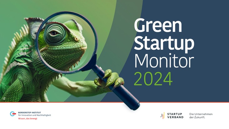 DBU: Green Startup Monitor 2024 - Grüne Startups als treibende Kräfte für eine nachhaltige Wirtschaft