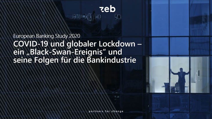 zeb consulting: European Banking Study 2020: COVID-19-Pandemie hat Europas Banken fest im Griff
