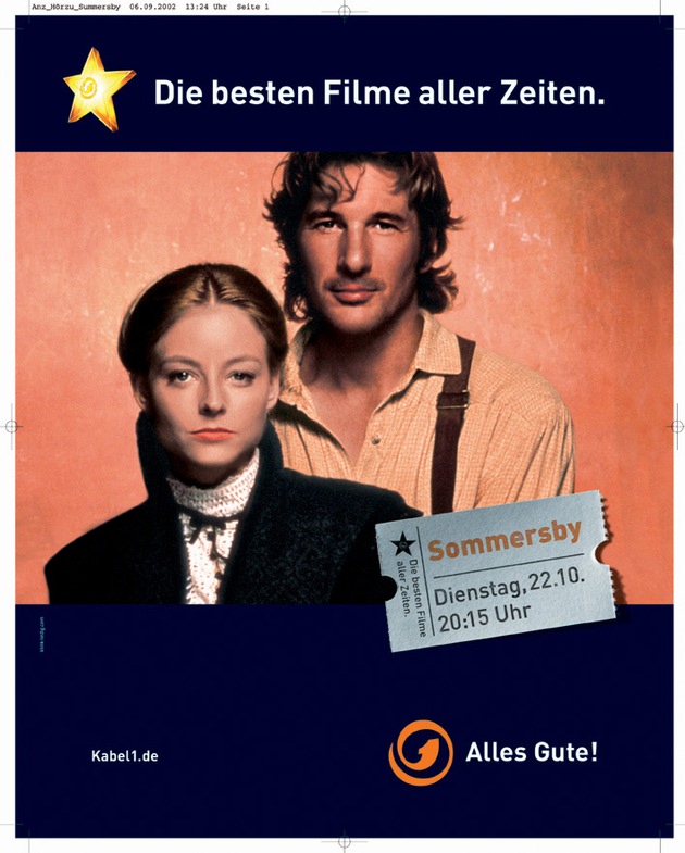 Bundesweite Herbstkampagne von Kabel 1 : Die besten Filme aller Zeiten. / &quot;Der Rosenkrieg&quot; und &quot;Sommersby&quot; als Zentralmotive