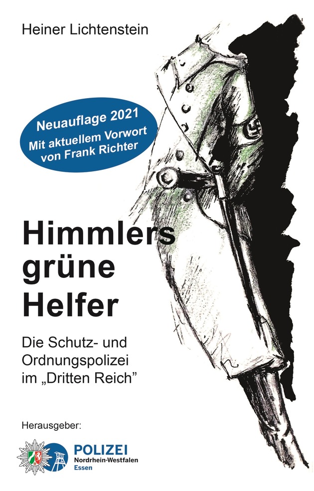 POL-E: Essen/Mülheim an der Ruhr: Polizeipräsident Frank Richter stellt Neuauflage des Buches &quot;Himmlers grüne Helfer: die Schutz- und Ordnungspolizei im Dritten Reich&quot; vor