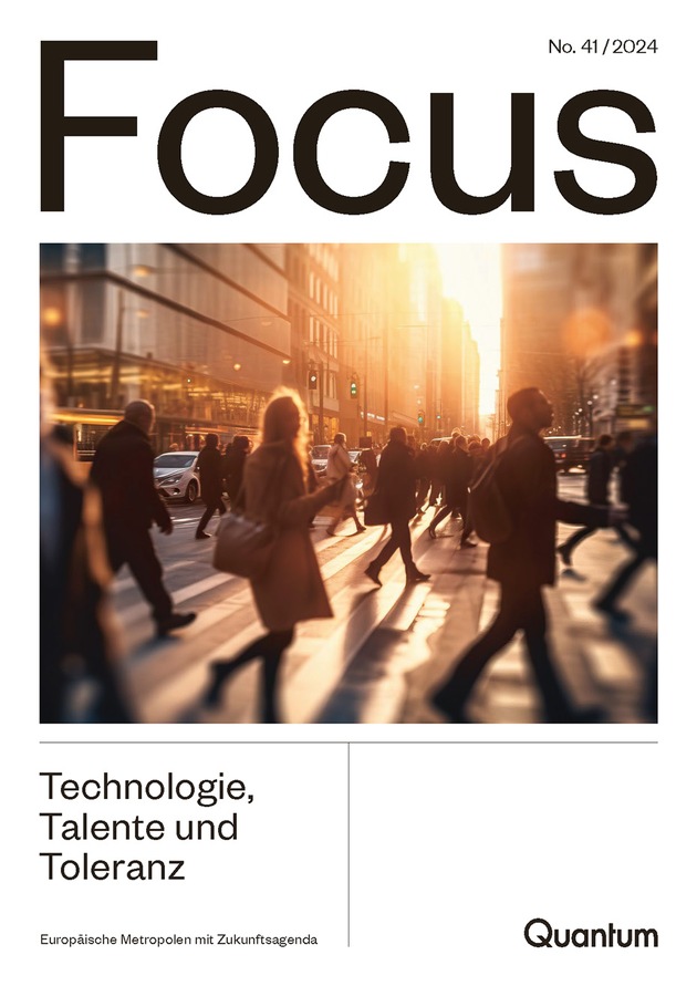 Quantum Focus zeigt: Technologie, Talente und Toleranz sind der Schlüssel zum Erfolg europäischer Top 15 Metropolen
