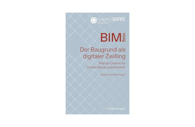 Neu im bSD Verlag: Der Baugrund als digitaler Zwilling