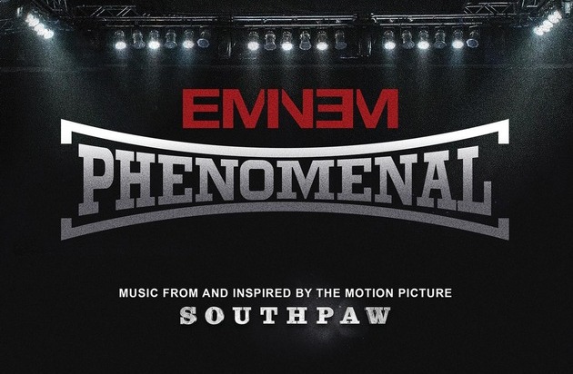 Universal International Division: Eminem präsentiert Soundtrack zum Boxer-Drama "Southpaw" / Erste Single "Phenomenal" feiert am 03. Juli Video-Weltpremiere