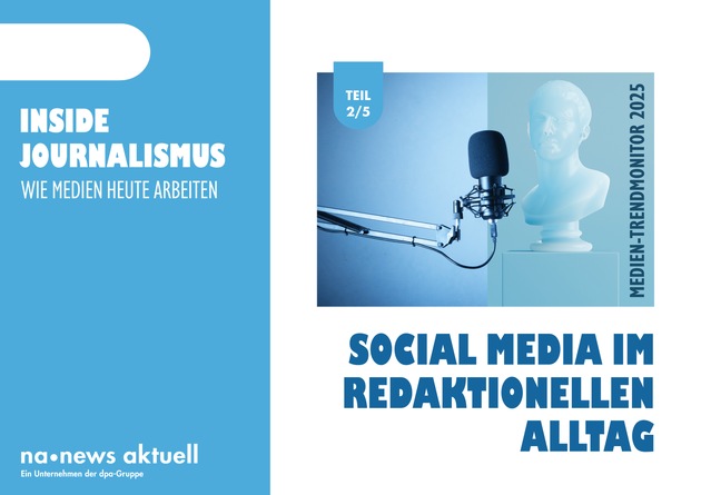 Medien-Trendmonitor 2025: Social Media fester Bestandteil im redaktionellen Alltag