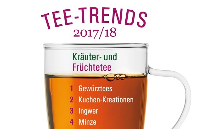 Wirtschaftsvereinigung Kräuter- und Früchtetee e.V.: Tee-Trends 2017/18 / Teebranche sagt den Kräuter- und Früchtetees goldgelbe Zeiten voraus / Die Top 10 der kommenden Kräuter- und Früchtetee-Saison