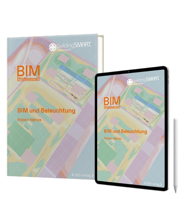 Neues Fachbuch: „BIM und Beleuchtung“ verbindet Lichtplanung mit Building Information Modeling