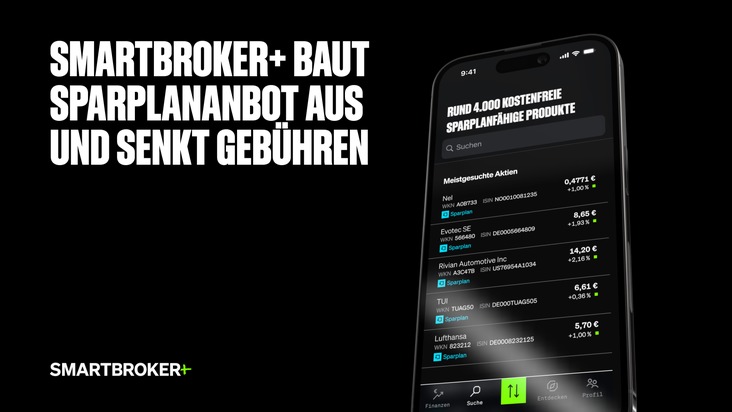 Smartbroker Holding AG: SMARTBROKER+ senkt die Gebühren und baut das Sparplanangebot deutlich aus