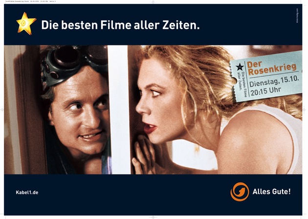 Bundesweite Herbstkampagne von Kabel 1 : Die besten Filme aller Zeiten. / &quot;Der Rosenkrieg&quot; und &quot;Sommersby&quot; als Zentralmotive