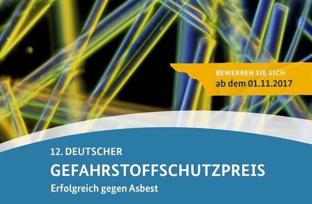 12. Deutscher Gefahrstoffschutzpreis ausgelobt / Innovative Konzepte und praktische Lösungen zum Schutz vor Asbest gesucht