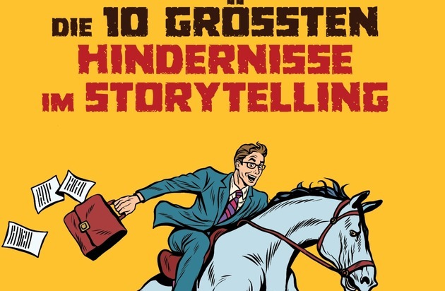 news aktuell (Schweiz) AG: Storytelling in der PR: Die zehn grössten Hindernisse
