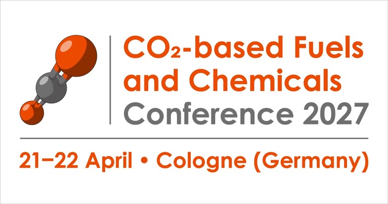 CO₂-based Fuels and Chemicals Conference 2027 – Abstracts für Präsentationen können ab sofort eingereicht werden