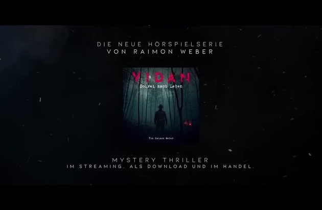 VIDAN - Schrei nach Leben: Mystery-Thriller zum Binge-Hearing EUROPA veröffentlicht neue Hörspiel-Serie von Raimon Weber
