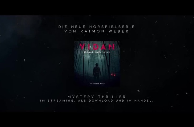 VIDAN - Schrei nach Leben: Mystery-Thriller zum Binge-Hearing EUROPA veröffentlicht neue Hörspiel-Serie von Raimon Weber VIDAN - Schrei nach Leben: Mystery-Thriller zum Binge-Hearing EUROPA veröffentlicht neue Hörspiel-Serie von Raimon Weber