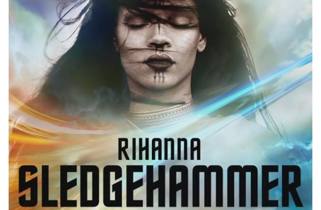 Universal International Division: RIHANNA präsentiert Titelsong zu STAR TREK BEYOND ++ SLEDGEHAMMER ab sofort erhältlich