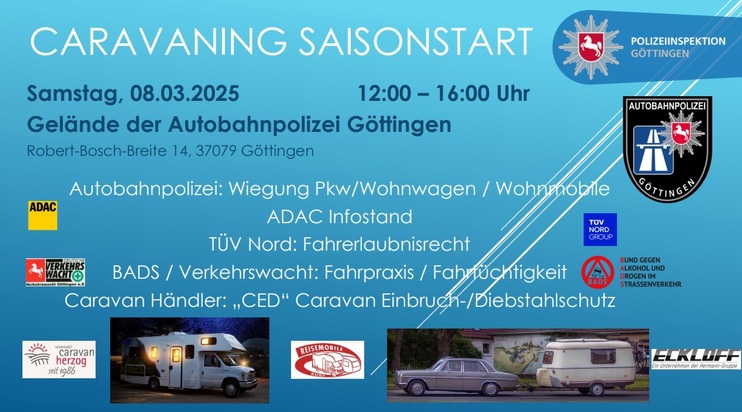 POL-GÖ: (85/2025) Informationen zum Saisonstart - Autobahnpolizei und Netzwerkpartner veranstalten 1. &quot;Caravaning-Day&quot; am 8. März auf dem Polizeidienstgelände an der Robert-Bosch-Breite in Göttingen