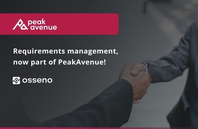 PeakAvenue GmbH: PeakAvenue übernimmt OSSENO Software GmbH / Erweiterung des Produktportfolios um Requirements- und Traceability-Management