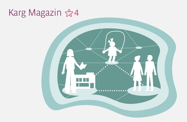 Karg-Stiftung: Starke Netzwerke f&uuml;r kleine Menschen mit gro&szlig;en Fragen / Karg Magazin 4 befasst sich mit Bildungs- und Erziehungspartnerschaften in der Kita