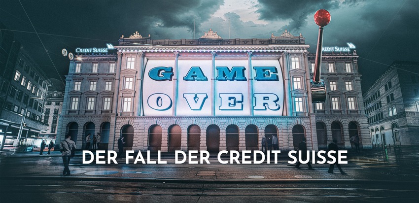 Joyn und ProSieben präsentieren exklusiv: &quot;Game Over – der Fall der Credit Suisse&quot;