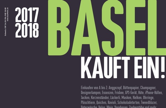 BASEL KAUFT EIN!: Das neue BASEL KAUFT EIN! 2017/18 ist da / Die 140 besten Shopping-Adressen der Stadt Basel