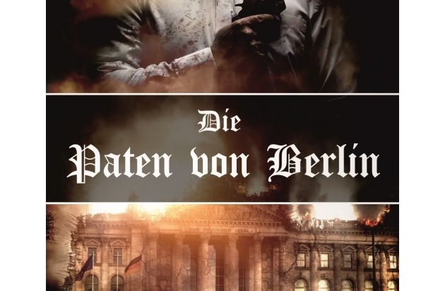 George - Buch Film Musik Marketing: Die Paten von Berlin - Die neue Macht - Mafiathriller / Geplante Filmproduktion ab 08.2018