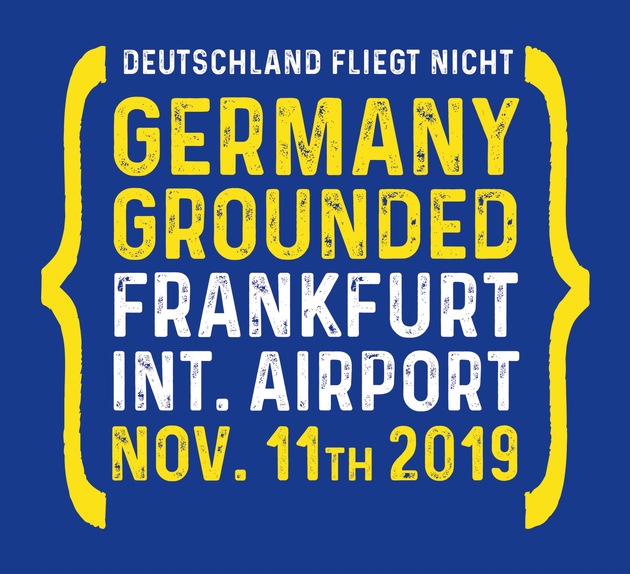 Deutschland fliegt nicht / Bundesweite Initiative gegen Inlandsflüge startet am 11.11.2019 im Frankfurter Flughafen