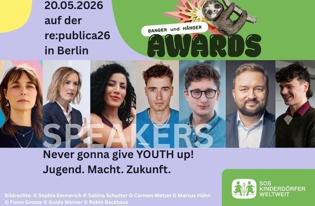SOS-Kinderd&ouml;rfer weltweit e.V.: Presseeinladung: Jugendbeteiligung auf der re:publica / "BANGER & H&Auml;NGER Awards"