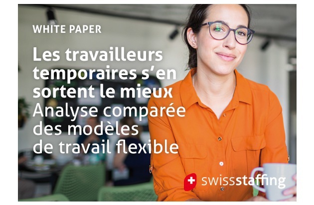 swissstaffing - Verband der Personaldienstleister der Schweiz: Le travail temporaire offre une couverture sociale complète aux personnes ayant un travail flexible