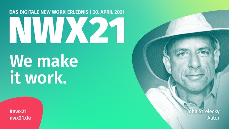 Make it work: NEW WORK EXPERIENCE 2021 (NWX21) – digital und live aus der Elbphilharmonie