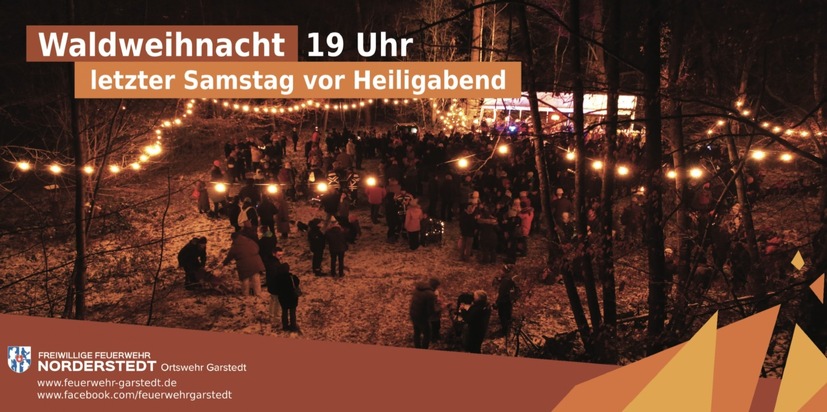 FW Norderstedt: Besinnliche Stunde - Die Freiwillige Feuerwehr Garstedt lädt zur Waldweihnacht ein.