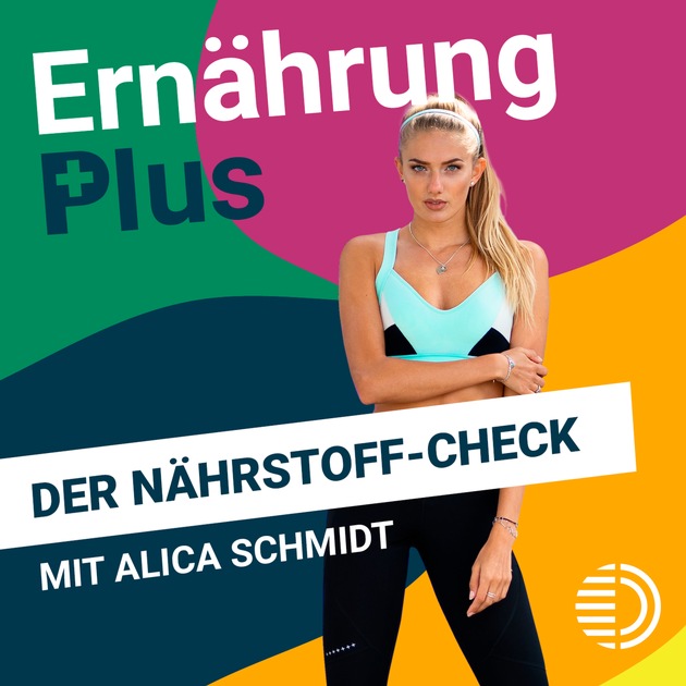 ErnährungPlus - Der Nährstoff-Check: Neuer Podcast zu gesunder Ernährung mit Leichtathletin und Influencerin Alica Schmidt