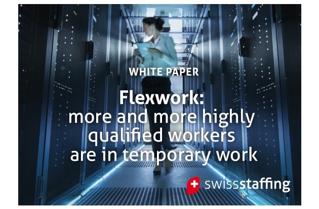 swissstaffing - Verband der Personaldienstleister der Schweiz: Flexwork: more and more highly qualified workers are in temporary work