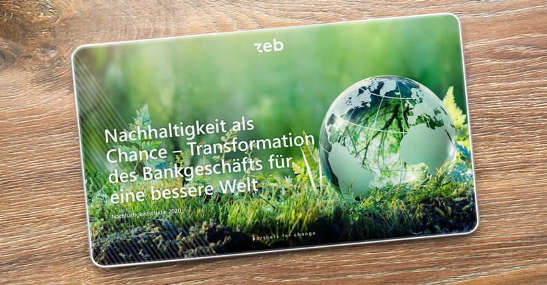 zeb consulting: Nachhaltigkeit verändert das Bankgeschäft dauerhaft