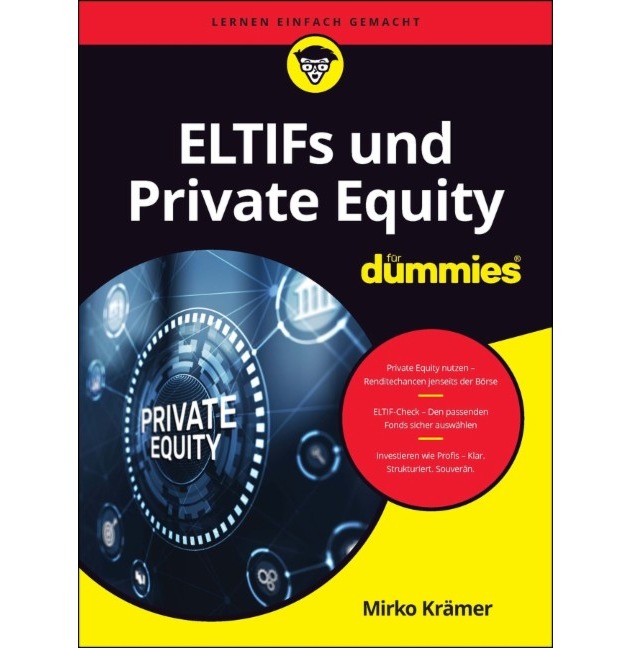 Die Tür zur Welt der Profi-Investoren öffnet sich: ELTIFs und Private Equity für Dummies