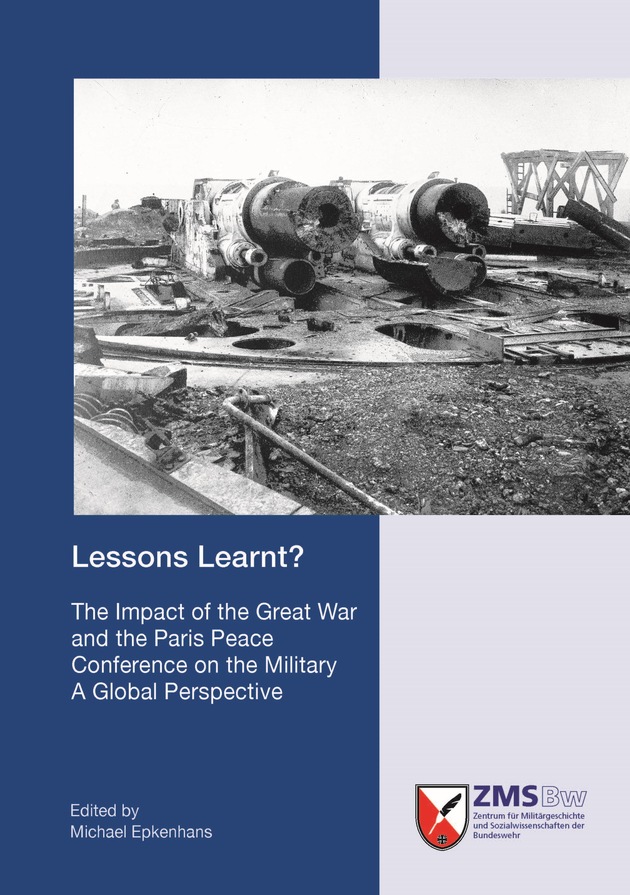 Neue Publikation der &quot;Postdamer Schriften&quot;: Lessons Learnt? The Impact of the Great War and the Paris peace Conference on the Military - a Global Perspective