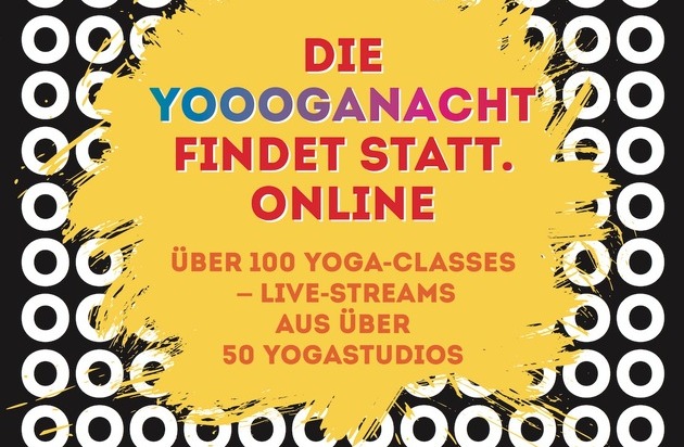 Yoga für alle e.V.: Die LANGENACHTDESYOOOGA 2020 findet statt. ONLINE! / Hamburger Verein organisiert Non-Profit-Yoga-Event mit über 120 Live-Streams für soziales Yoga am 20. Juni von 17 - 23 Uhr