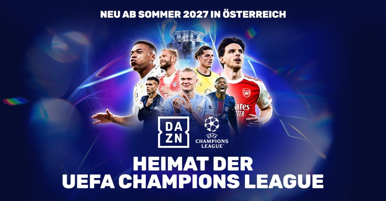 DAZN ist f&uuml;hrend im europ&auml;ischen Fu&szlig;ball und wird bis 2031 zur Heimat der UEFA Champions League in &Ouml;sterreich sowie der UEFA Europa League und UEFA Conference League in der Schweiz