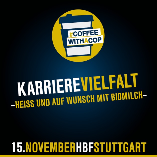 BPOLI S: Becherweise Zukunft - &quot;Coffee with a Cop&quot; nun auch am Stuttgarter Hauptbahnhof