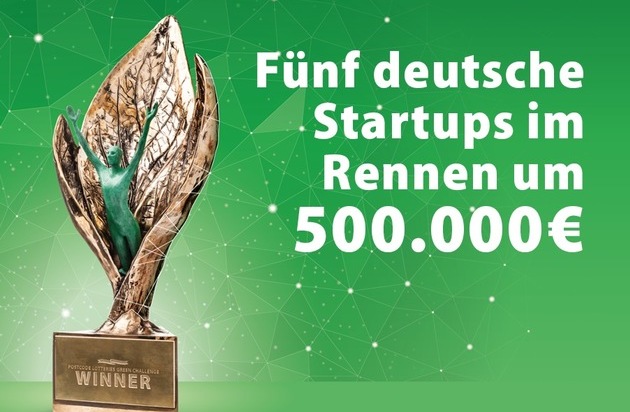 Deutsche Postcode Lotterie: Internationaler Nachhaltigkeitswettbewerb: Fünf deutsche Startups im Rennen um eine halbe Million Euro