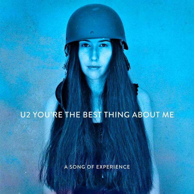 U2 veröffentlichen heute ihre neue Single &quot;You&#039;re The Best Thing About Me&quot; aus dem kommenden Album &quot;Songs Of Experience&quot;